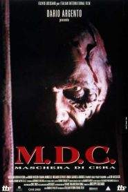 M.D.C. – Maschera di cera (1997)