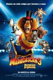 Madagascar 3 – Ricercati in Europa (2012)