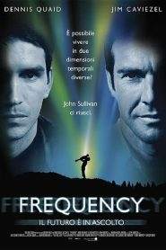 Frequency – Il futuro è in ascolto (2000)