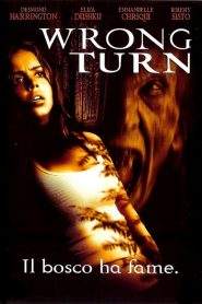Wrong Turn – Il bosco ha fame (2003)