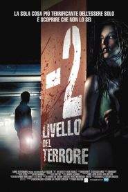 -2 Livello del terrore (2007)