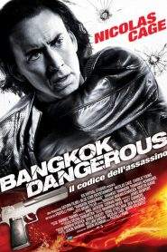 Bangkok Dangerous – Il codice dell’assassino (2008)