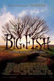 Big Fish – Le storie di una vita incredibile (2003)