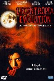 Licantropia Evolution – Ritorno al presente (2000)