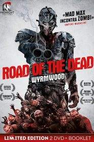 Road of the Dead – Wyrmwood (2014)