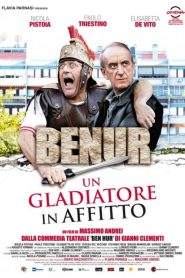 Benur-Un gladiatore in affitto (2013)