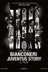 Bianconeri. Juventus Story (2016)