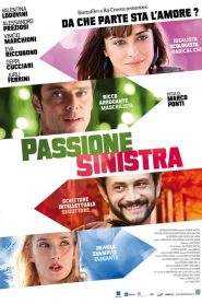 Passione sinistra (2013)
