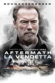 La vendetta: Aftermath (2017)