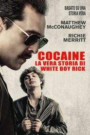 Cocaine – La vera storia di White Boy Rick (2018)