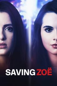 Saving Zoe – Alla ricerca della verità (2019)