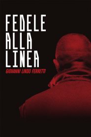 Fedele alla Linea – Giovanni Lindo Ferretti (2013)