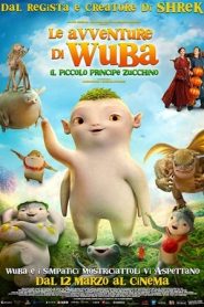 Le avventure di Wuba, il piccolo principe Zucchino (2018)