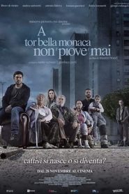 A Tor Bella Monaca non piove mai (2019)