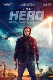 The Hero – Spia. Agente. Eroe. (2019)