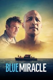 Blue Miracle – A pesca per un sogno (2021)