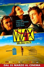 WAX – We Are the X (2015)