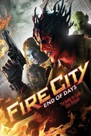 Fire City: La fine dei giorni (2015)