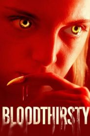 Bloodthirsty – Sete di sangue (2021)