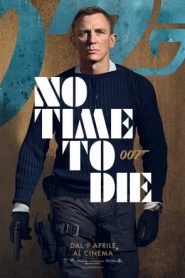 007 – No Time To Die (2021)