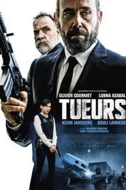 Tueurs – Al di sopra della legge (2017)