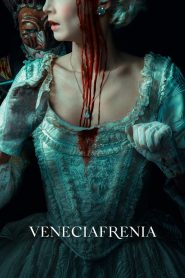 Veneciafrenia – Follia e morte a Venezia (2022)